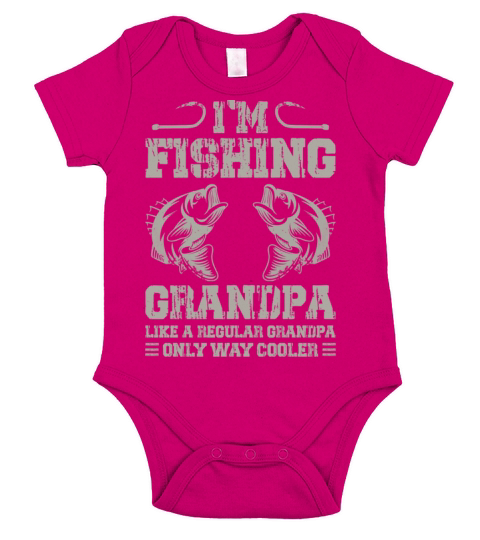 I’m Fishing Grandpa Like A Regular Grandpa Only Wa Short Sleeve Baby One-Piece