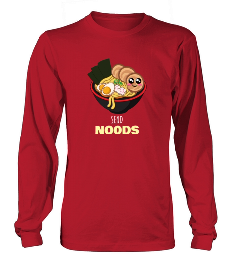 Send Noods Funny Ramen Noodles Pun Women's Long Sleeve