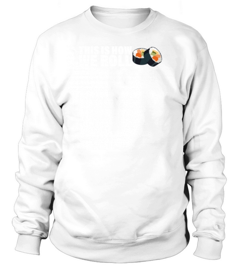 This is how we roll Women's Sweatshirt