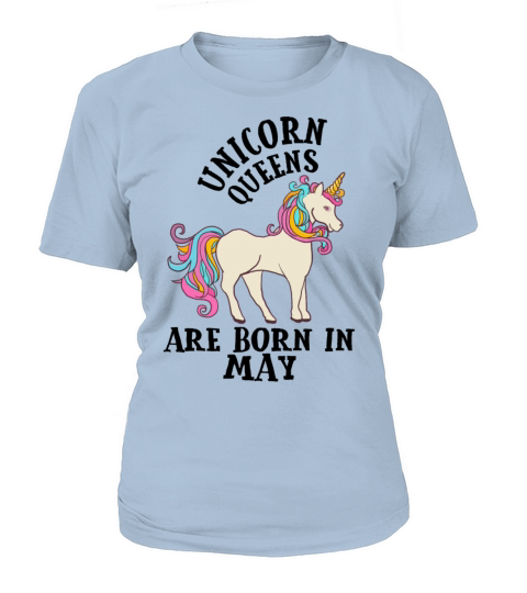 Unicorn Queens Are Born In May Birthday Gift Women's T-Shirt