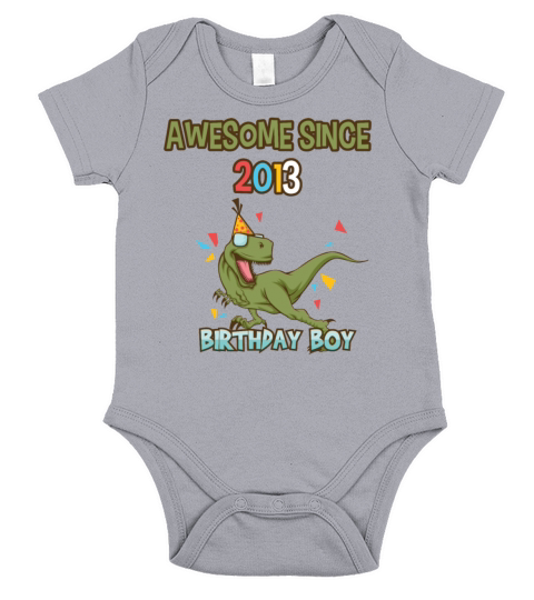 Awesome since 2013 - Birthday boy - Cool T-Rex Short Sleeve Baby One-Piece