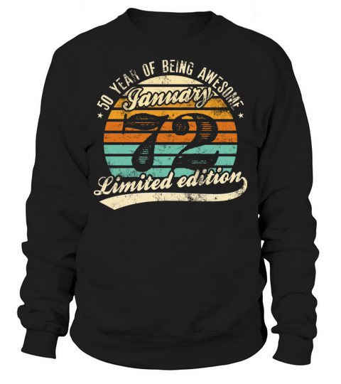 50th birthday Awesome january 1972 Men's Sweatshirt
