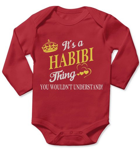 HABIBI Shirts - Its a HABIBI Thing You Wouldnt Understand Name Shirts Long Sleeve Baby One-Piece
