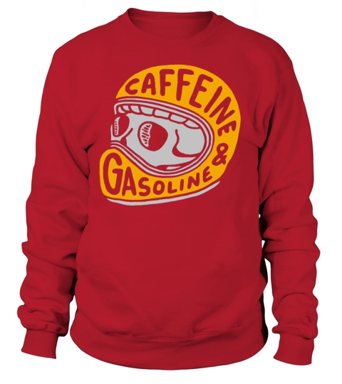 Caffeine and Gasoline Women's Sweatshirt