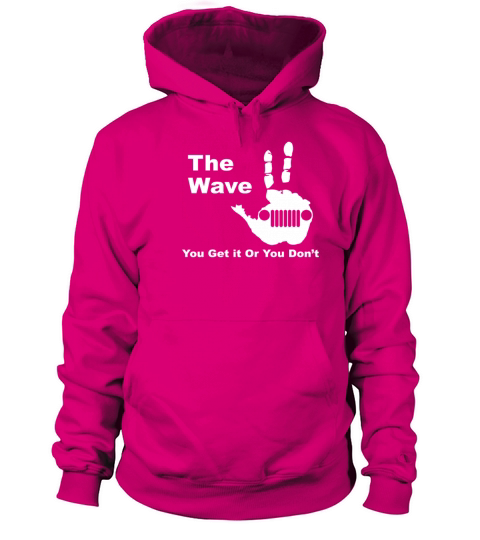 The wave jeep You Get it Or You Dont Women's Hoodie