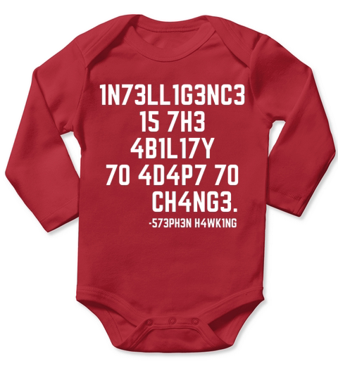 SCIENCE - 1N73LL1G3NC3 15 7H3 4B1L17Y 70 4D4P7 70 CH4NG3 Long Sleeve Baby One-Piece