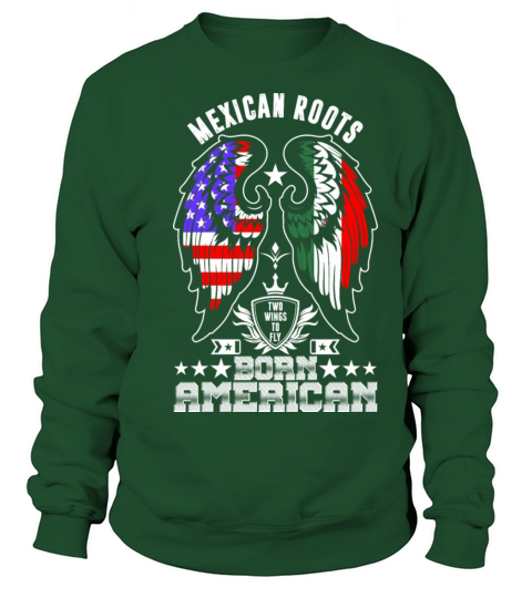 Mexican Roots Born American Women's Sweatshirt