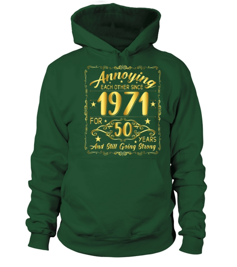 Annoying each other since 1971 for 50 years and Women's Hoodie
