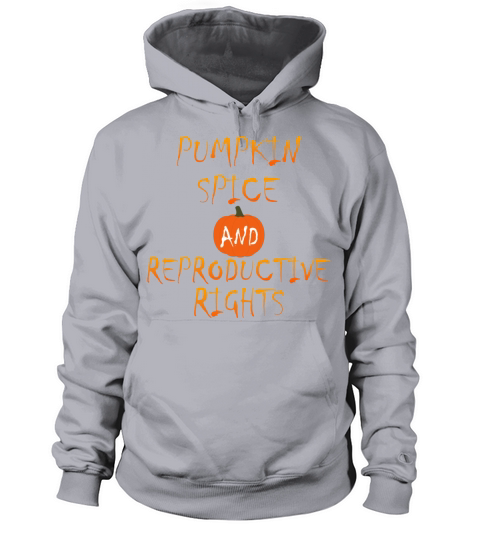 Pumpkin Spice And Reproductive Rights Men's Hoodie