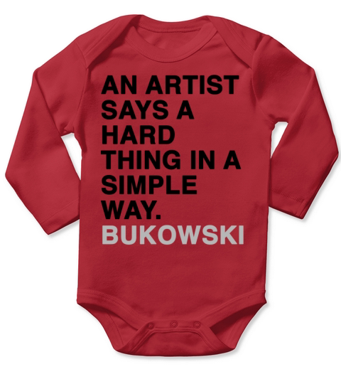 AN ARTIST SAYS A HARD THING IN A SIMPLE WAY Long Sleeve Baby One-Piece