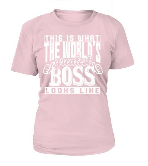 Worlds Greatest Boss Looks Like Shirt Funny Gift Women's T-Shirt