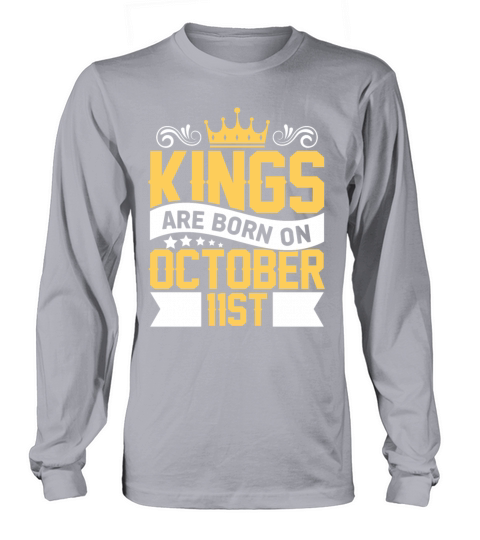 Kings are Born on October 11th Birthday on October Men's Long Sleeve