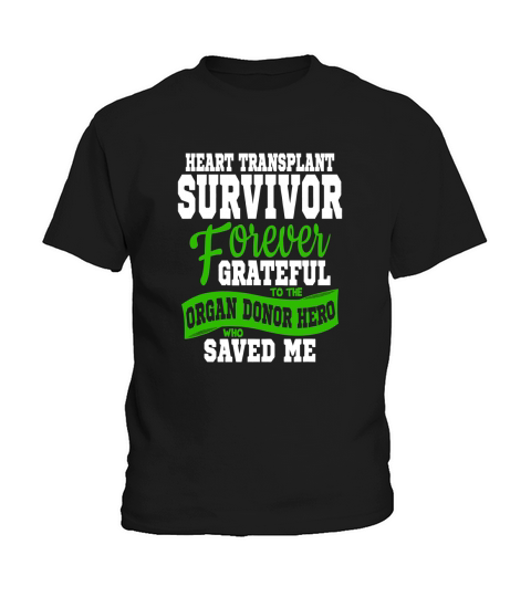 Heart Transplant Organ Recipient Survivor Gift Kids T-Shirt