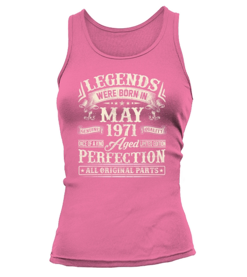 Legends Were BornIn May 1971 All Original Parts Women's Tank Top