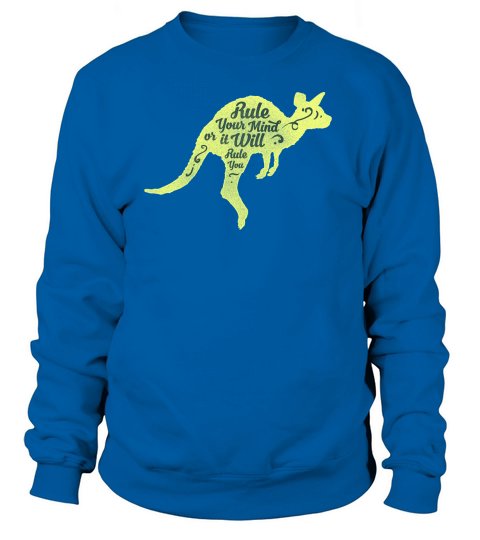 Rule Your Mind Or It Will Rule You Women's Sweatshirt