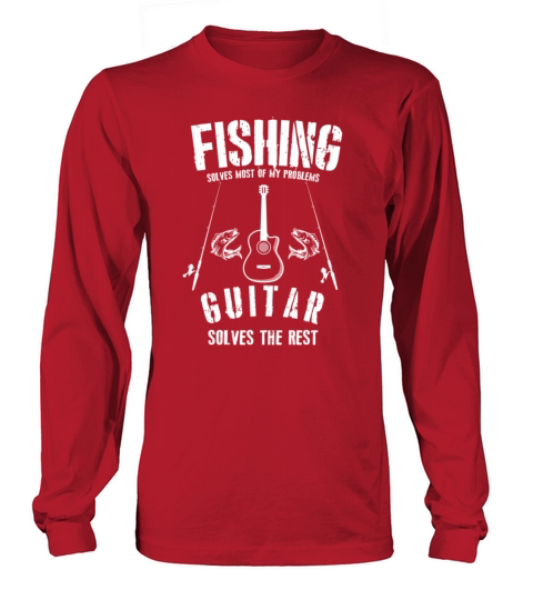 Fishing solves most of my problems guitar solves t Women's Long Sleeve