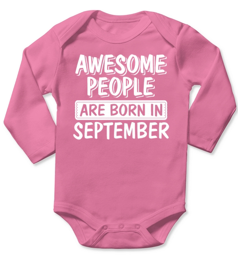 Awesome People are Born in September Long Sleeve Baby One-Piece