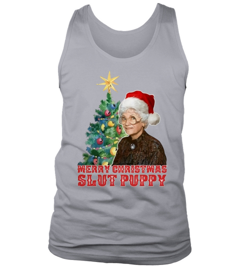 Golden Girls Sophia merry Christmas slut puppy hoodie Tank Top Unisex