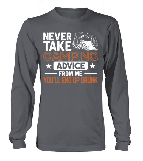 Camping Advice will end up Drunk - Beer Camp Love Men's Long Sleeve