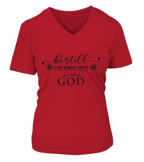 Be Still and Know That I Am God Shir Women's V-Neck T-shirt