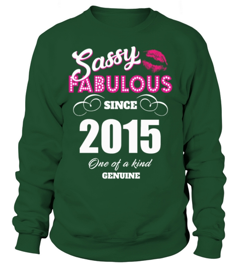 Sassy Fabulous Since 2015 Women's Sweatshirt