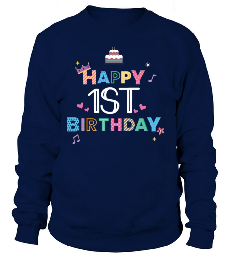 Happy Birthday 1st birthday Women's Sweatshirt