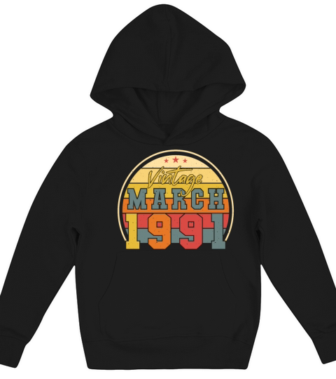 Vintage Funny March 1991 Kids Hoodie
