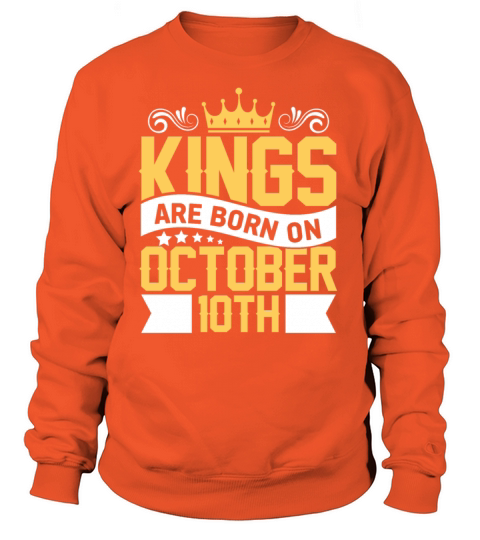 Kings are Born on October 10th Birthday on October Women's Sweatshirt