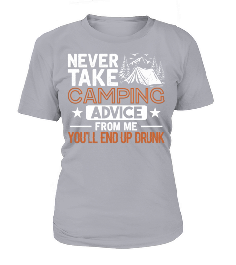 Camping Advice will end up Drunk - Beer Camp Love Women's T-Shirt