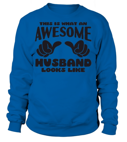 This is what an Awesome Husband looks like Women's Sweatshirt
