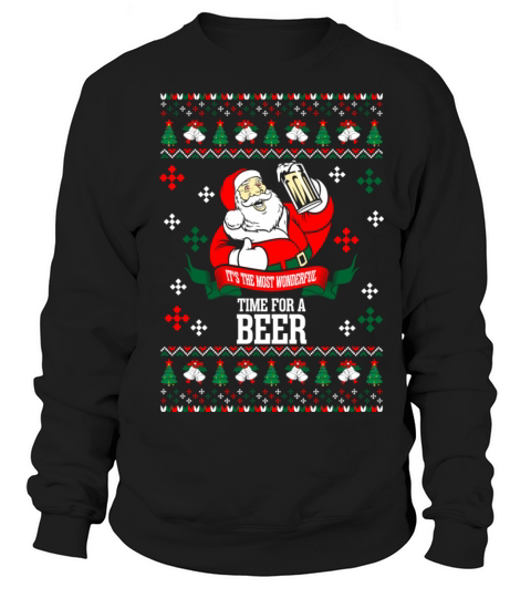 Its the Most Wonderful Time For A Beer Ugly Chris Men's Sweatshirt