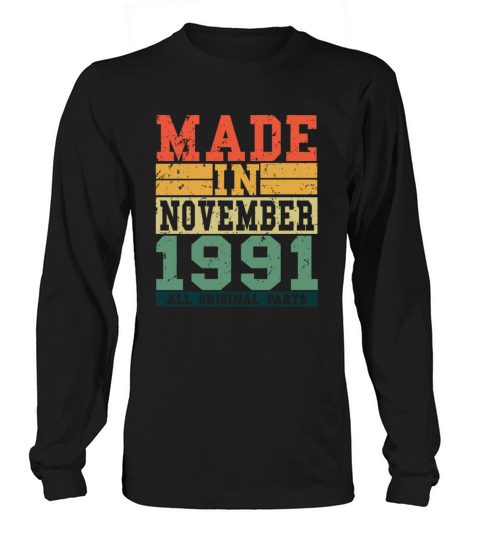 1991 Birthday November Vintage Saying Men's Long Sleeve
