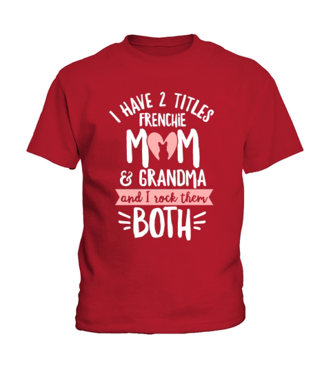 French Bulldog Design for your Frenchie Grandma Kids T-Shirt