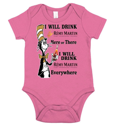 I will drink Remy Martin here or there Short Sleeve Baby One-Piece
