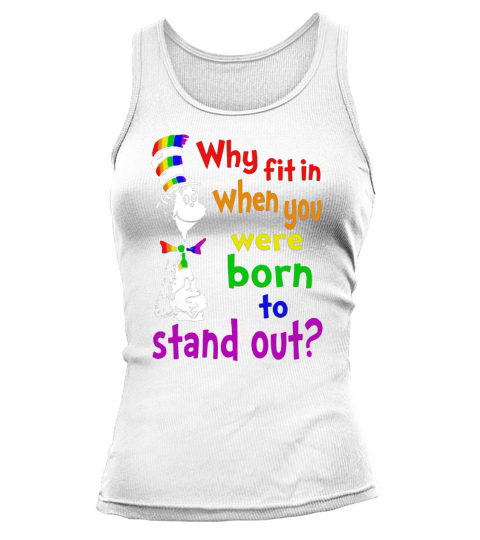 Dr. Seuss why fit in when you were born to stand out LGBT Women's Tank Top