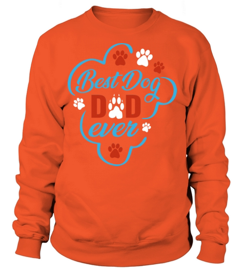 Best Dog Dad Ever Women's Sweatshirt