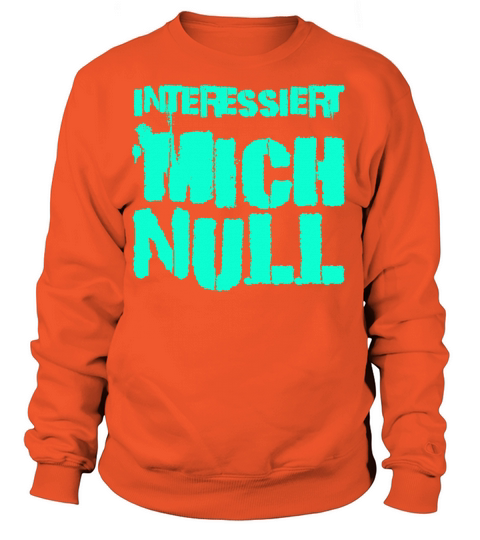No Interest Zero Interest Saying Funny Women's Sweatshirt