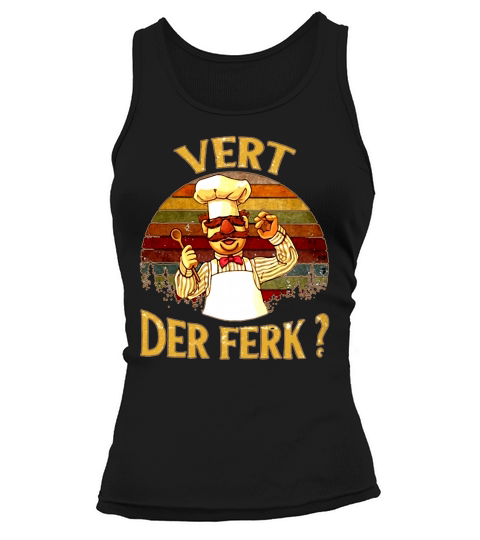 Vert Der Ferk Swedish Chef Vintage Retro Tank top Woman