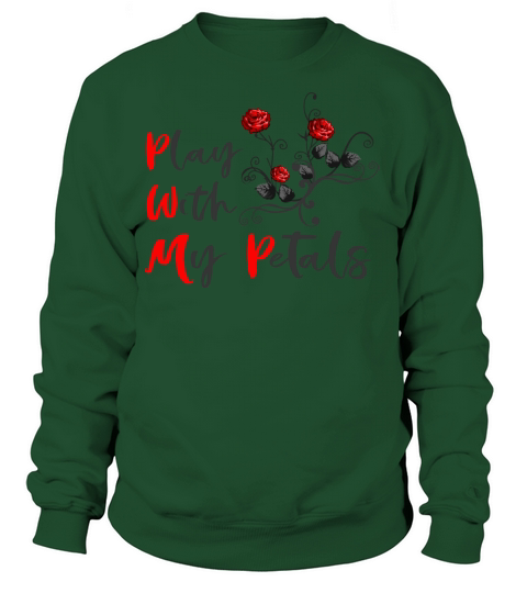 Valentines Gift For Gardner Or Flower Lover Women's Sweatshirt