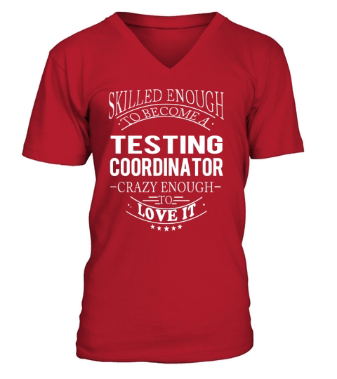 TESTING COORDINATOR Skill Enough V-Neck T-shirt