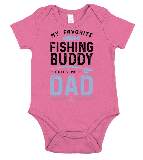 My Favorite Fishing Buddies Call Me Dad - Fishing Short Sleeve Baby One-Piece