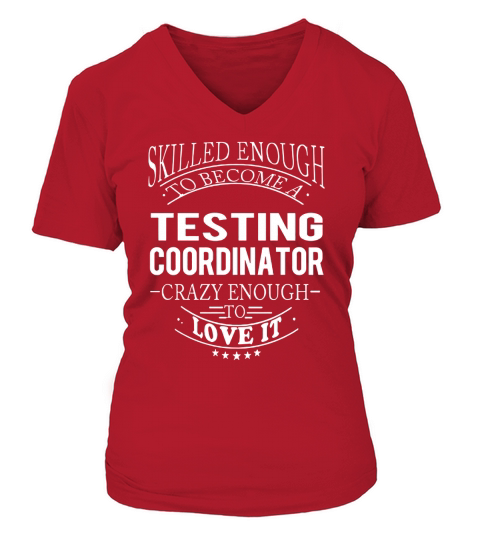 TESTING COORDINATOR Skill Enough V-neck T-Shirt Woman