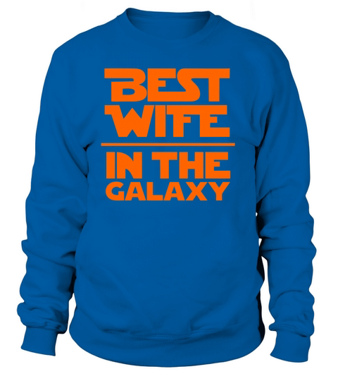 Best wife in the galaxy Women's Sweatshirt