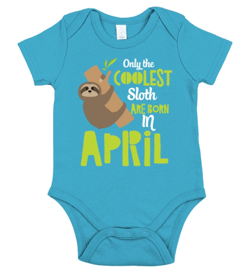 Coolest Sloth Born in April Shirt Short Sleeve Baby One-Piece