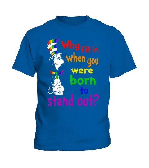 Dr. Seuss why fit in when you were born to stand out LGBT Kids T-Shirt