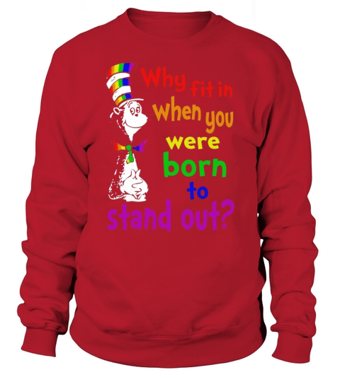 Dr. Seuss why fit in when you were born to stand out LGBT Men's Sweatshirt