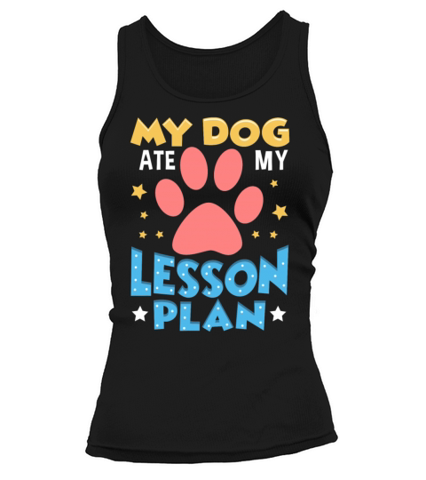 Teacher Back To School dog ate my lesson plan Women's Tank Top