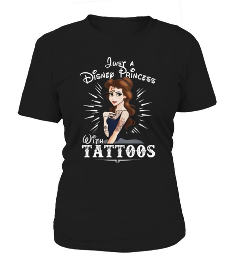 Just A Princess With Tattoos Women's T-Shirt
