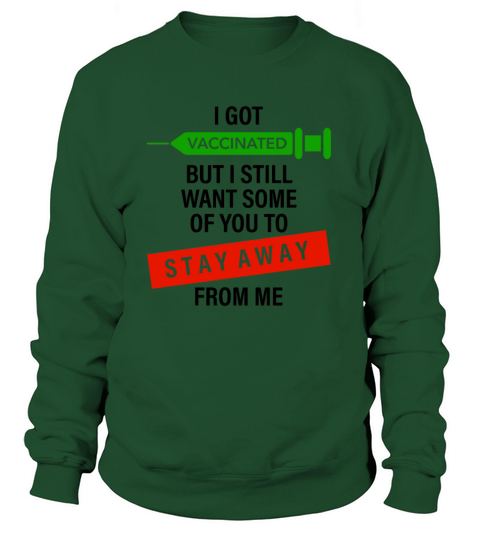 I Got Vaccinated Women's Sweatshirt