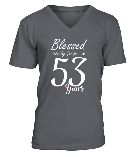 53rd Birthday Tee Gift and Blessed for 53 Years Birthday V-Neck T-shirt